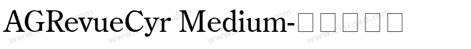 AGRevueCyr Medium字体转换